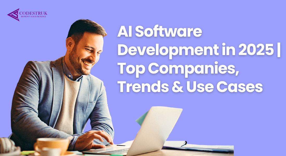 AI Software Development in 2025 | Top Companies, Trends & Use Cases