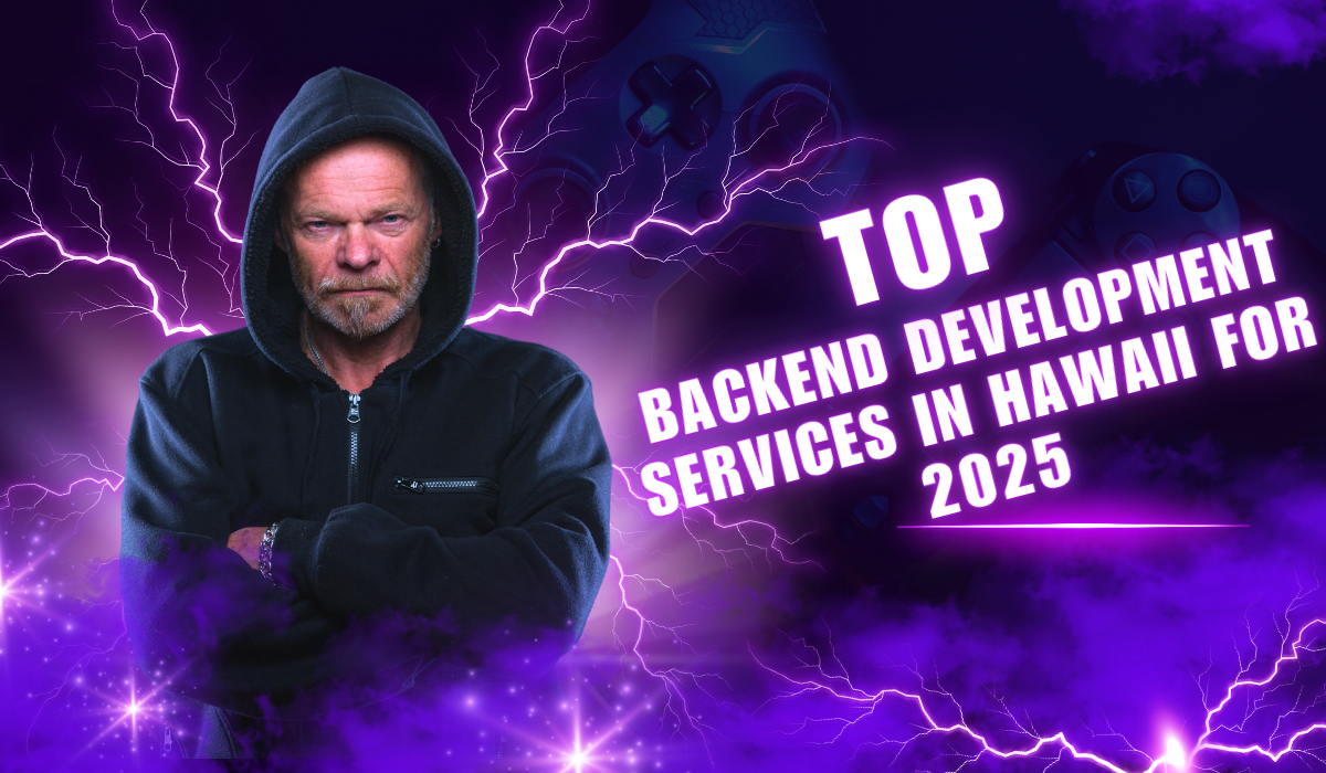 Top Backend Development Services in Hawaii for 2025